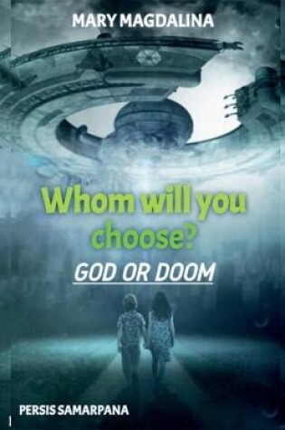 Cover of Whom Will You Choose? God or Doom