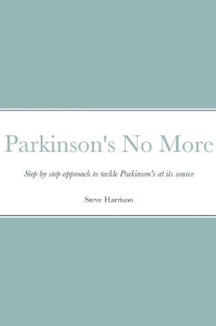 Cover of Parkinson's No More