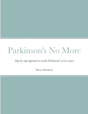 Book cover for Parkinson's No More