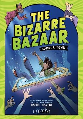 Cover of The Bizarre Bazaar: Mirror Town (a Graphic Novel)