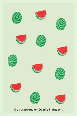 Book cover for Kids Watermelon Doodle Notebook