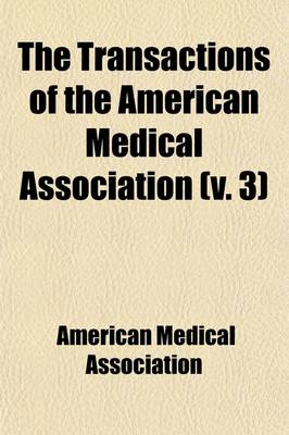 Book cover for Transactions of the American Medical Association Volume 3