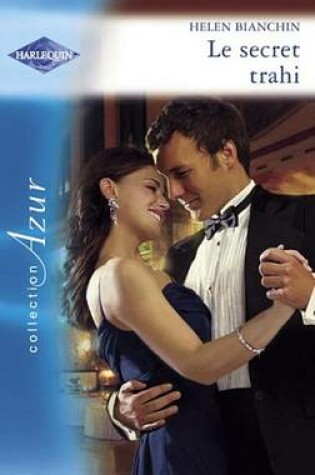 Cover of Le Secret Trahi (Harlequin Azur)