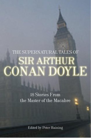 Book cover for The Supernatural Tales of Sir Arthur Conan Doyle