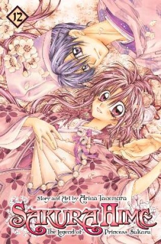 Cover of Sakura Hime: The Legend of Princess Sakura, Vol. 12