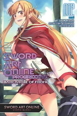 Book cover for Sword Art Online: Progressive Barcarolle of Froth, Vol. 2