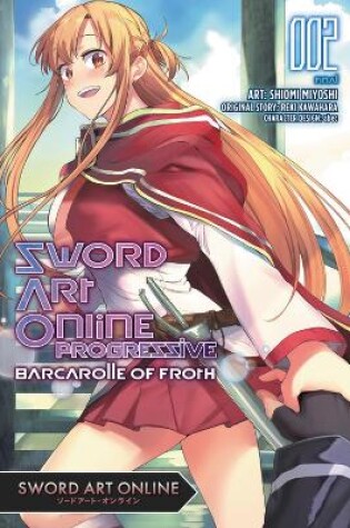 Cover of Sword Art Online Progressive Barcarolle of Froth, Vol. 2 (manga)