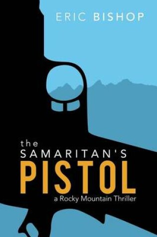 Cover of The Samaritan's Pistol