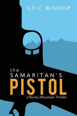 Book cover for The Samaritan's Pistol