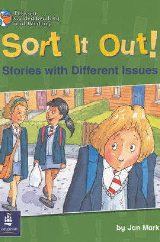 Cover of Sort It Out! Stories with different issues Year 4 Reader 16