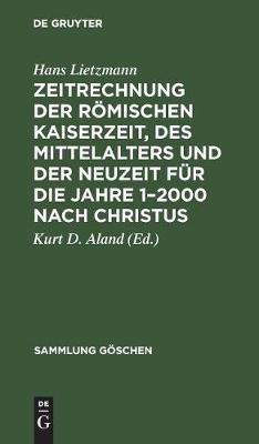 Book cover for Zeitrechnung Der Roemischen Kaiserzeit, Des Mittelalters Und Der Neuzeit Fur Die Jahre 1-2000 Nach Christus