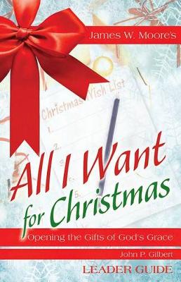 Book cover for All I Want For Christmas Leader Guide