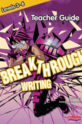 Cover of Breakthrough Writing Levels 3-6 Teacher Pack