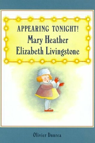 Cover of Appearing Tonight! Mary Heather Elizabeth Livingstone