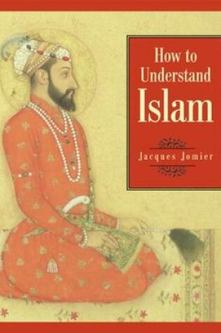 Cover of How to Understand Islam