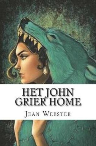 Cover of Het John Grier Home