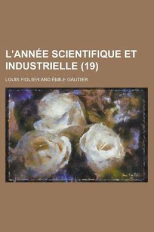 Cover of L'Ann E Scientifique Et Industrielle (19)