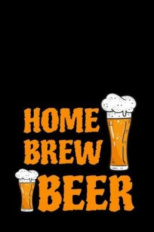 Cover of Home Brew Beer
