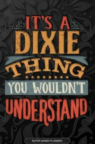 Cover of It's A Dixie Thing You Wouldn't Understand