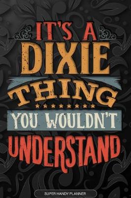 Book cover for It's A Dixie Thing You Wouldn't Understand