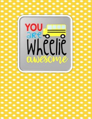 Book cover for Teacher Thank You - You Are Wheelie Awesome