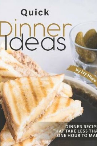 Cover of Quick Dinner Ideas