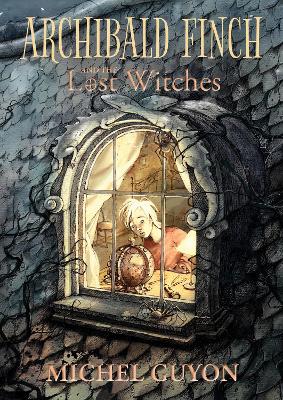 Cover of Archibald Finch and the Lost Witches