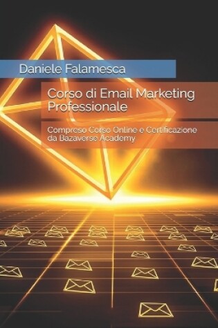 Cover of Corso di Email Marketing Professionale