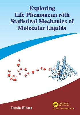 Book cover for Exploring Life Phenomena with Statistical Mechanics of Molecular Liquids