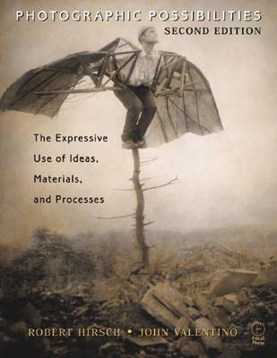 Book cover for Photographic Possibilities: The Expressive Use of Ideas, Materials and Processes