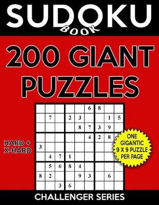 Cover of Sudoku Book 200 GIANT Puzzles, 100 Hard and 100 Extra Hard