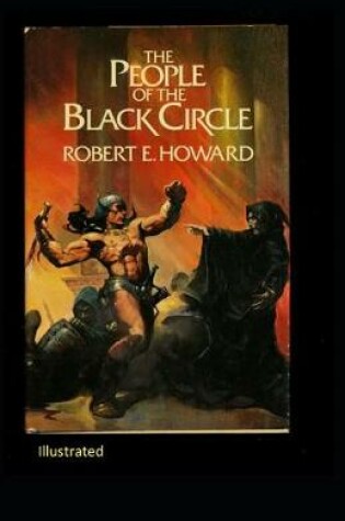 Cover of The People of the Black Circle Illustrated