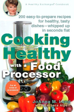Cover of Cooking Healthy with a Food Processor