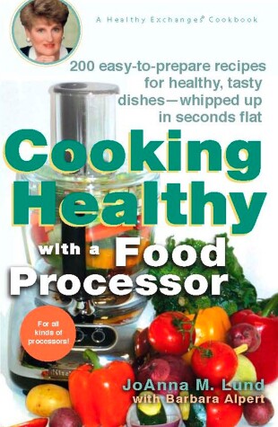 Cover of Cooking Healthy with a Food Processor