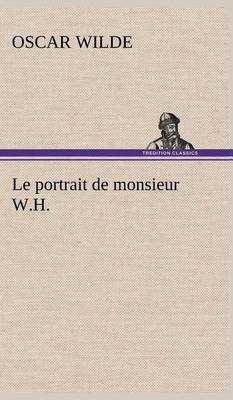 Book cover for Le portrait de monsieur W.H.