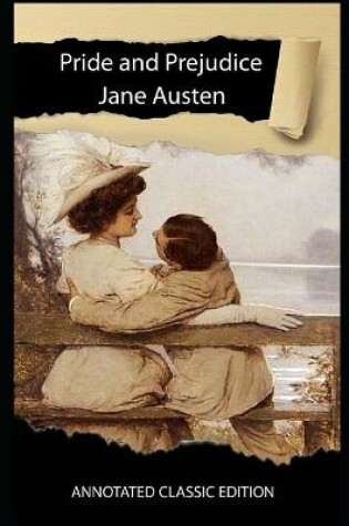 Cover of Pride and Prejudice Novel By Jane Austen Annotated Classic Edition