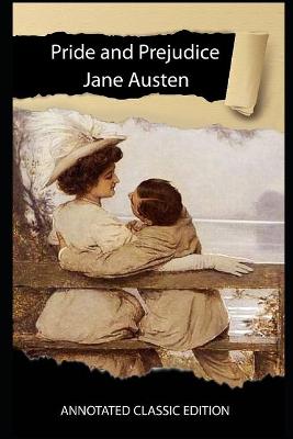 Book cover for Pride and Prejudice Novel By Jane Austen Annotated Classic Edition