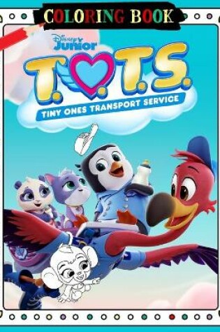 Cover of T.O.T.S Coloring Book