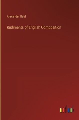 Cover of Rudiments of English Composition