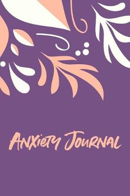 Book cover for Anxiety Journal