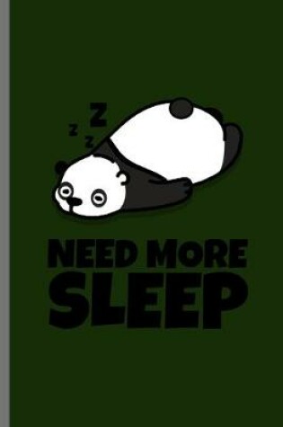 Cover of Need more Sleep