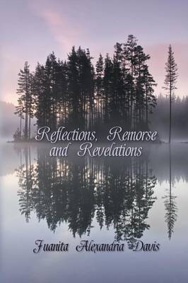 Book cover for Reflections, Remorse, and Revelations