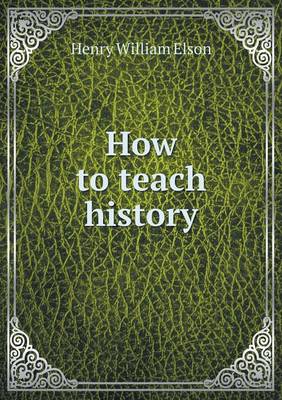 Book cover for How to teach history