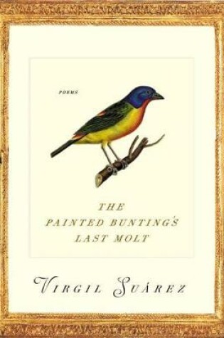 Cover of The Painted Bunting's Last Molt