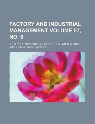 Book cover for Factory and Industrial Management Volume 57, No. 6