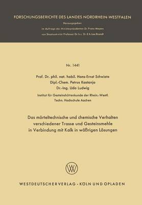 Cover of Das Moerteltechnische Und Chemische Verhalten Verschiedener Trasse Und Gesteinsmehle in Verbindung Mit Kalk in Wassrigen Loesungen