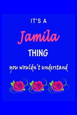 Book cover for It's A Jamila Thing You Wouldn't Understand