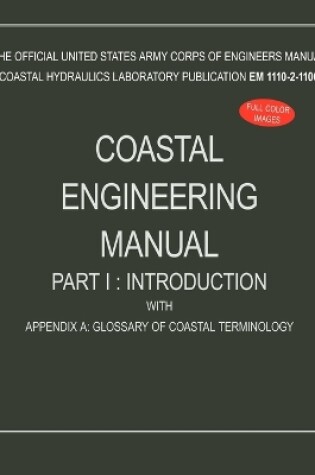 Cover of Coastal Engineering Manual Part I