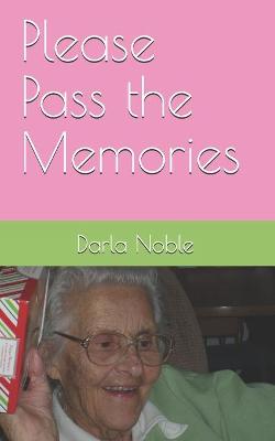 Book cover for Please Pass the Memories