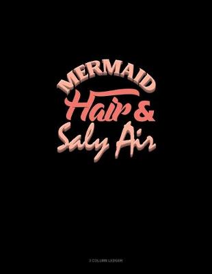 Book cover for Mermaid Hair And Salty Air